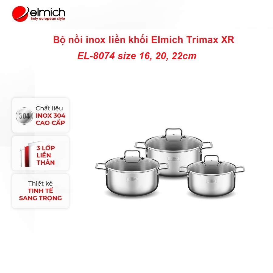 Bộ 3 nồi inox 304 cao cấp 3 đáy liền khối Elmich Trimax XR EL-8074 size 16, 20, 22cm