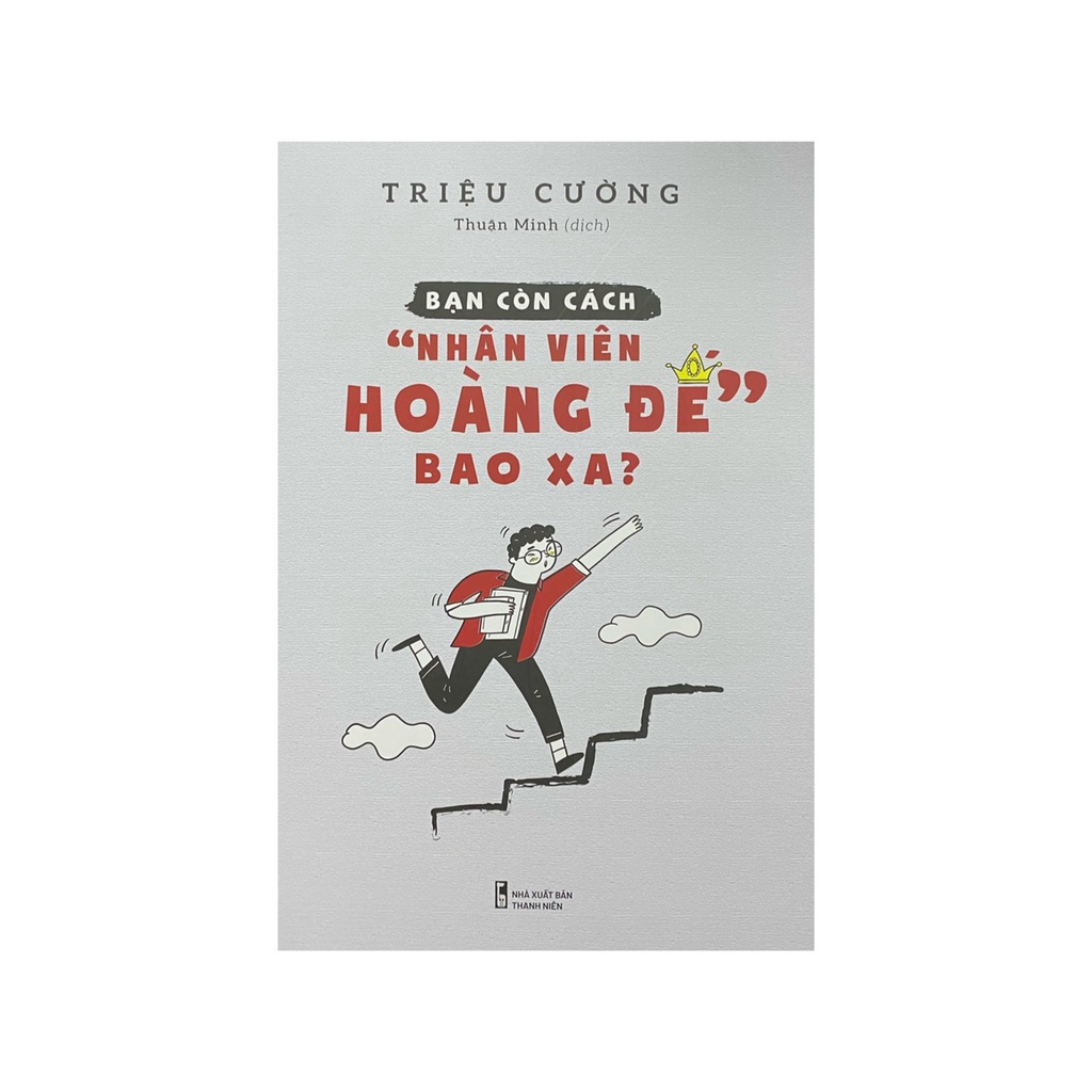 Sách - Bạn còn cách nhân viên hoàng đế  bao xa ( MinhLongBooks )