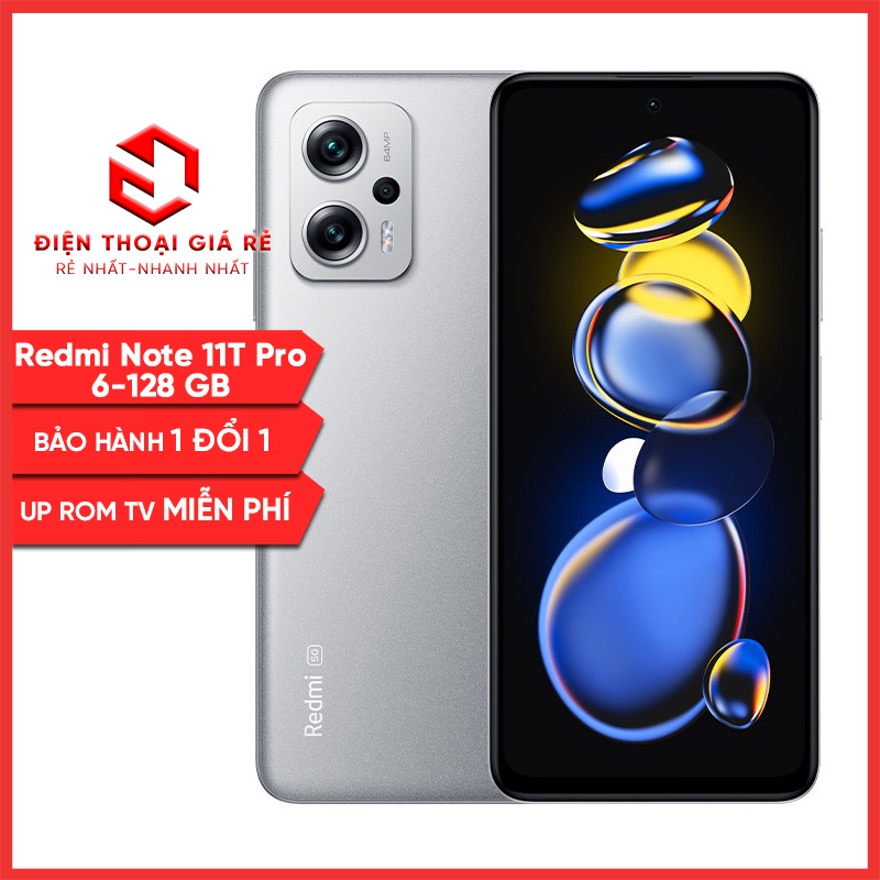 Điện thoại Xiaomi Redmi Note 11T Pro (6/128GB, 8/128GB)-[Giá rẻ HN, BH 1 đổi 1]