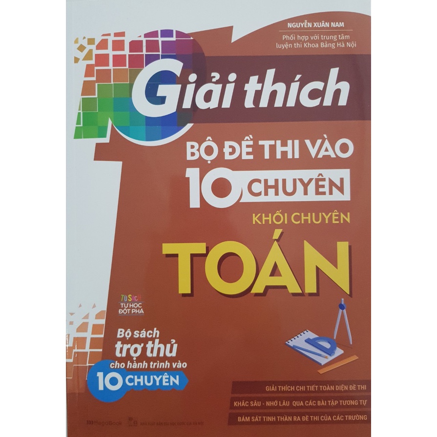 Sách - Giải Thích Bộ Đề Thi Vào 10 Chuyên - Khối Chuyên Toán