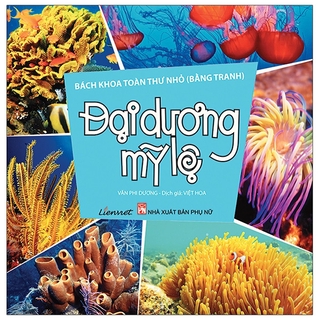 Bách Khoa Toàn Thư Nhỏ - Đại Dương Mỹ Lệ