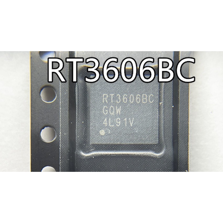 RT3606BC RT3606BCGQW 3606 ic nguồn trên bo mạch - Mới nguyên bản - Original NEW