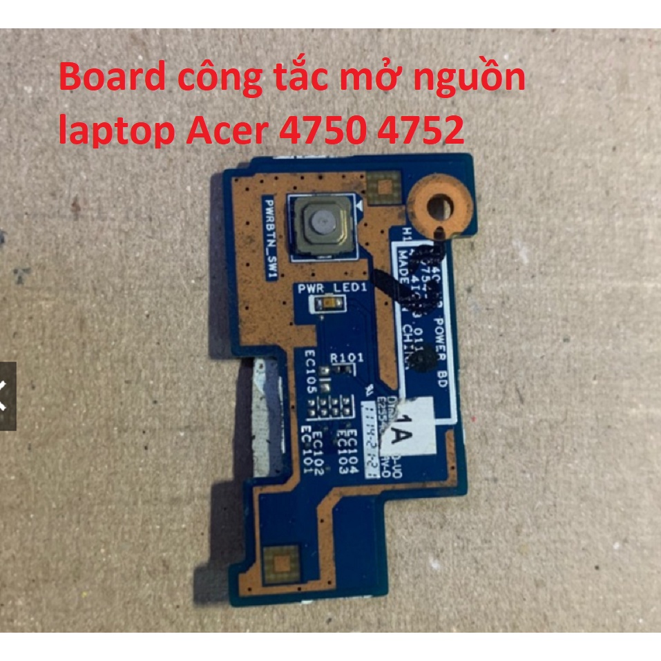 Board công tắc mở nguồn laptop Acer 4750 4752 (tháo máy)