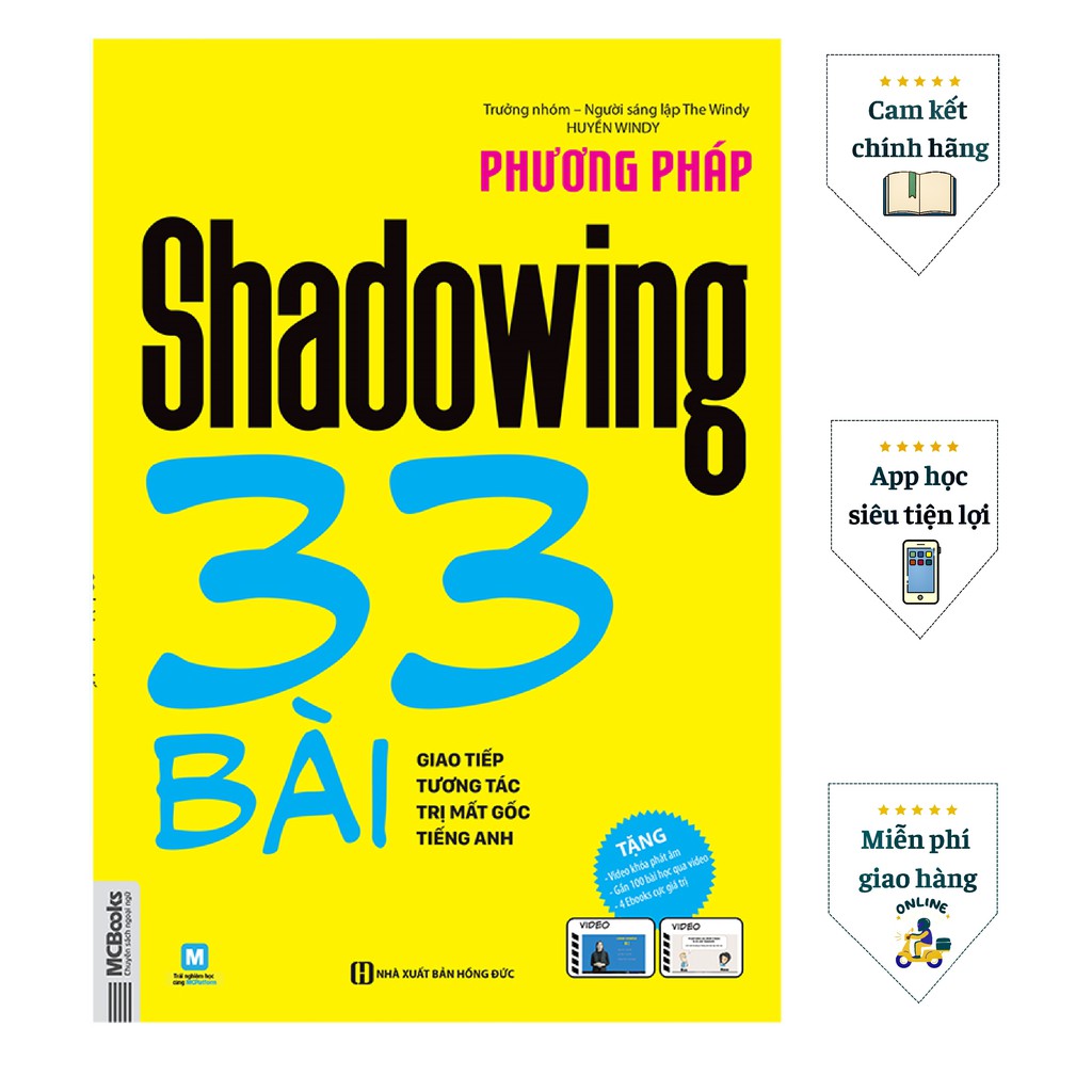 Sách Phương pháp Shadowing – 33 bài giao tiếp tương tác trị mất gốc tiếng Anh