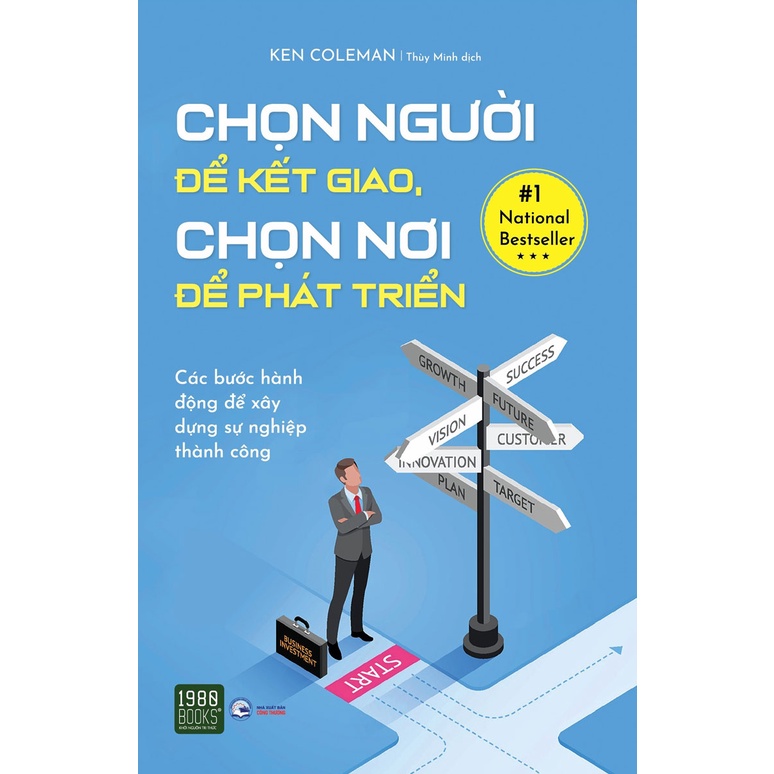 Sách - Chọn Người Để Kết Giao, Chọn Nơi Để Phát Triển