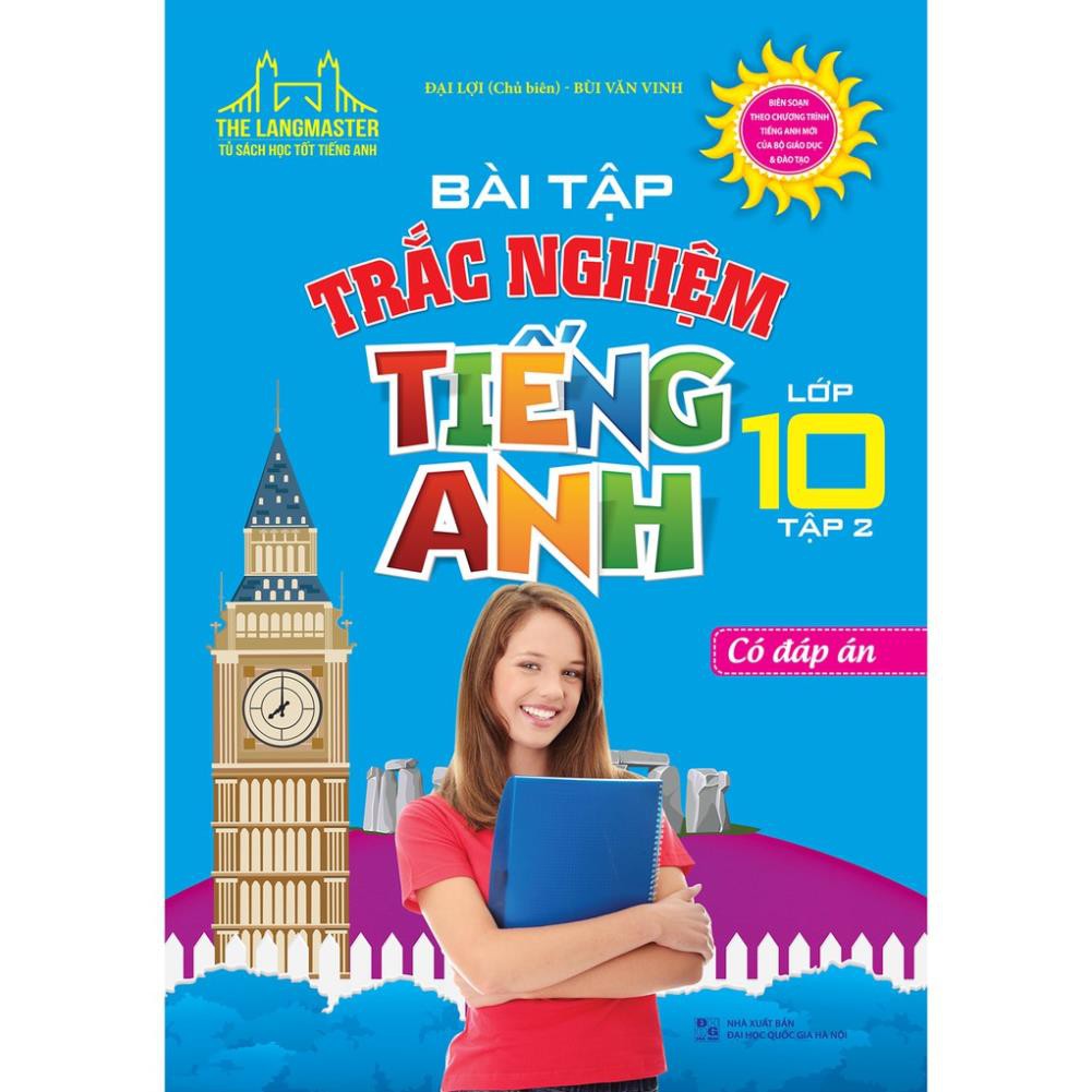 Sách-Bài tập trắc nghiệm tiếng Anh lớp 10 tập 2-Có đáp án