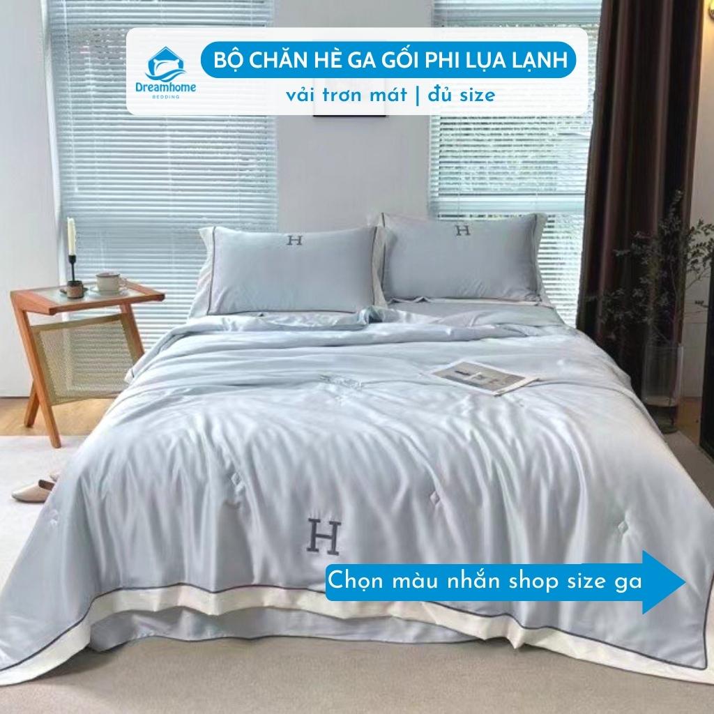 Bộ chăn hè ga gối phi lụa lạnh thêu chữ H Dreamhome