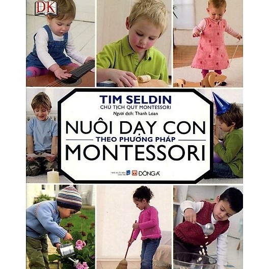 Sách - Nuôi Dạy Con Theo Phương Pháp Montessori