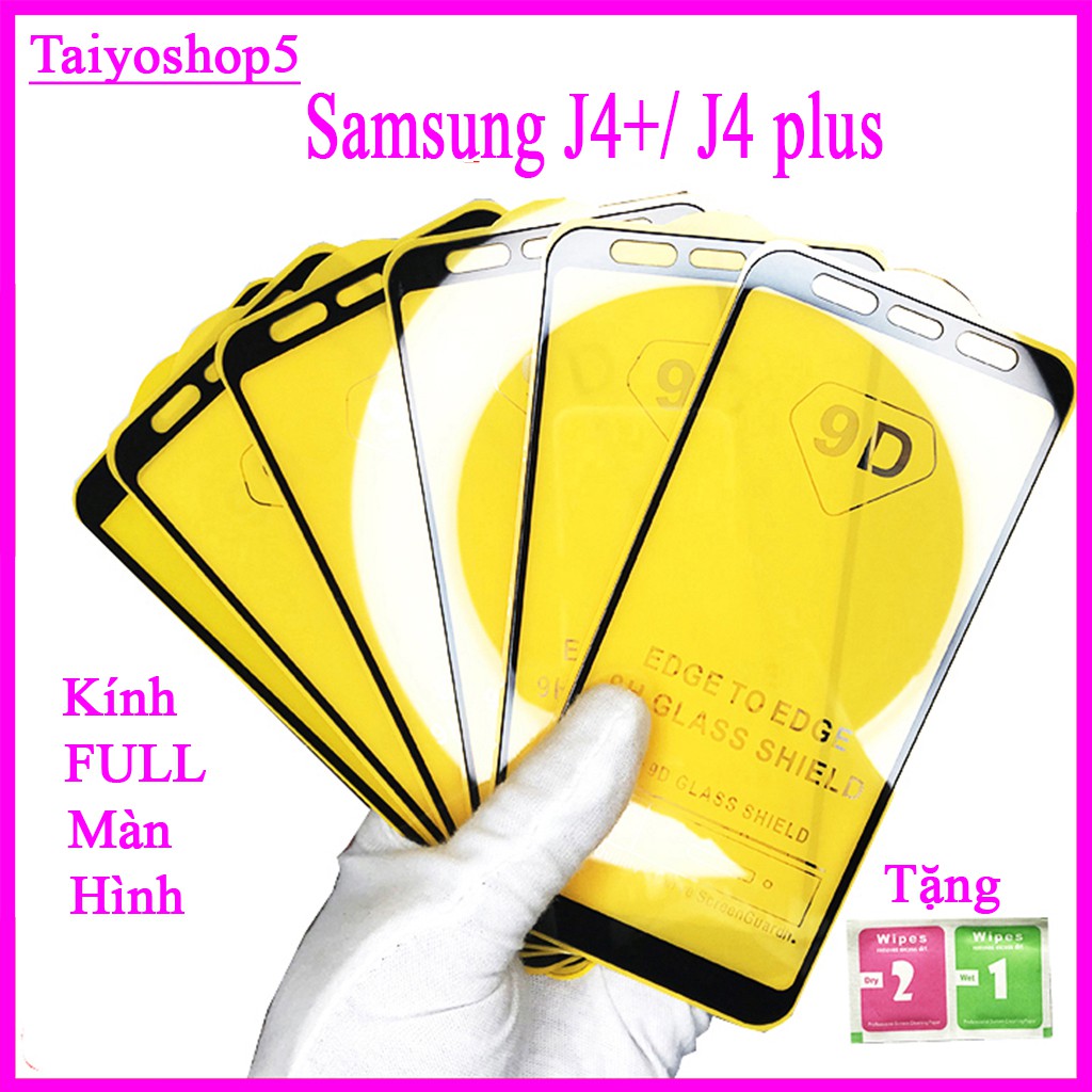 Kính cường lực Samsung J4 Plus   full màn hình, Ảnh thực shop tự chụp, tặng kèm bộ giấy lau kính taiyoshop5