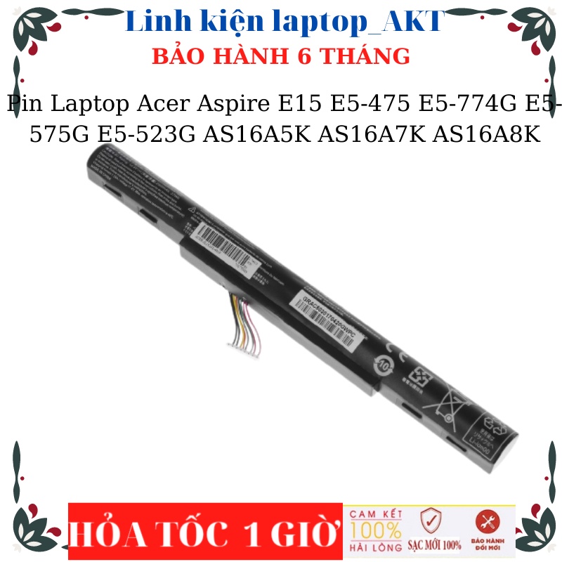Pin Acer Aspire E14 F5-573 F5-573G F5-573T E5-475G E5-475 E5-774G E5-575G E5-575 E5-523G E5-553G AS16A5K AS16A7K AS16A8K