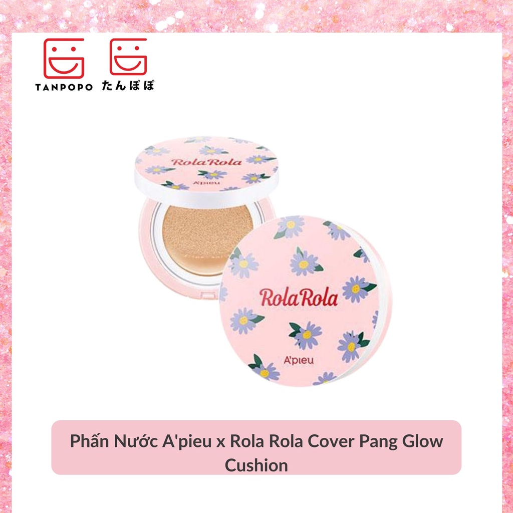 [Có sẵn] Phấn Nước A'pieu x Rola Rola Cover Pang Glow Cushion