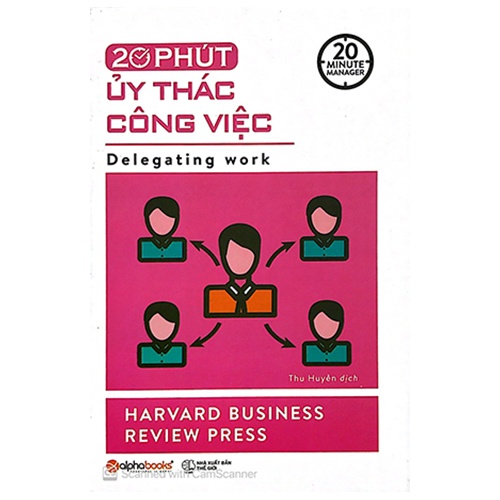 Sách - 20 Phút Ủy Thác Công Việc (20 Minute Manager)