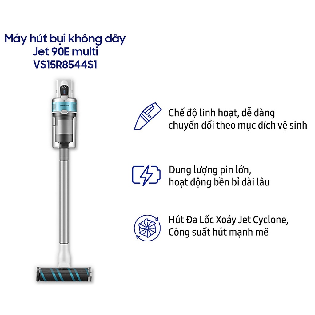 Máy hút bụi không dây Samsung Jet 90E multi (VS15R8544S1) Hàng Chính hãng