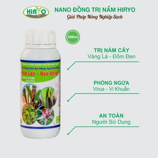 NANO Bạc Đồng HIRYO phòng ngừa nấm bệnh, diệt vi khuẩn, virus hoa hồng, hoa lan