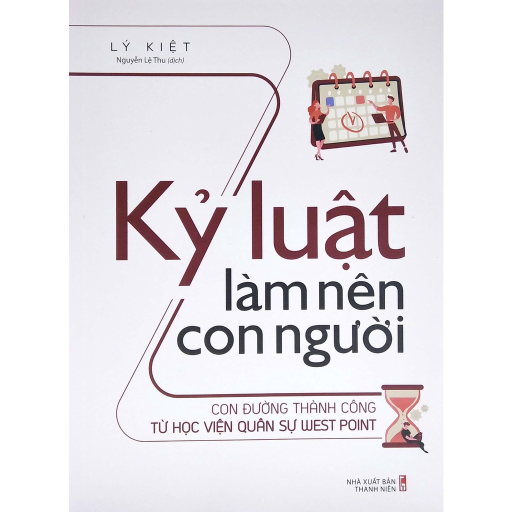 Sách Kỷ Luật Làm Nên Con Người - Con Đường Thành Công Từ Học Viện Quân Sự West Point
