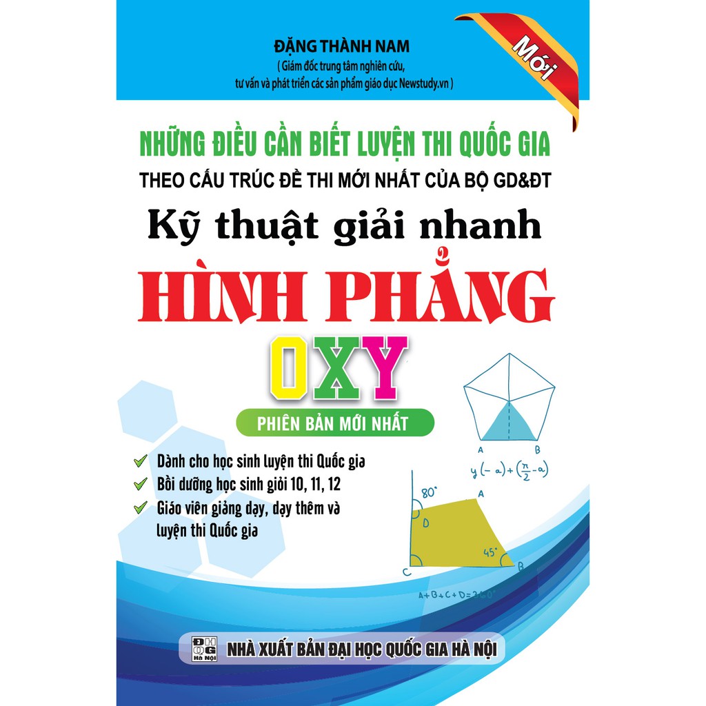 Sách - Những điều cần biết Luyện thi Quốc Gia Kỹ thuật giải nhanh HÌNH PHẲNG OXY.