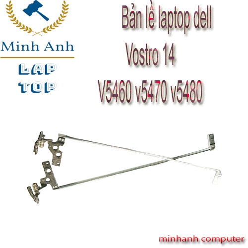 Bản lề laptop dell Vostro 14-V5460 v5470 v5480
