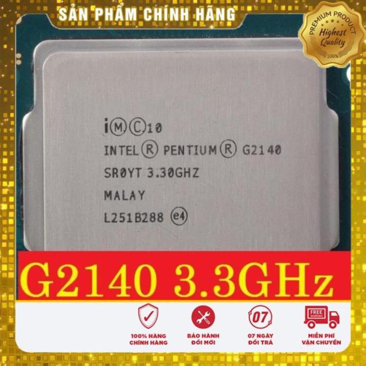 (giá khai trương) Intel PENTIUM G2140 3.3 GHz Dual-Core