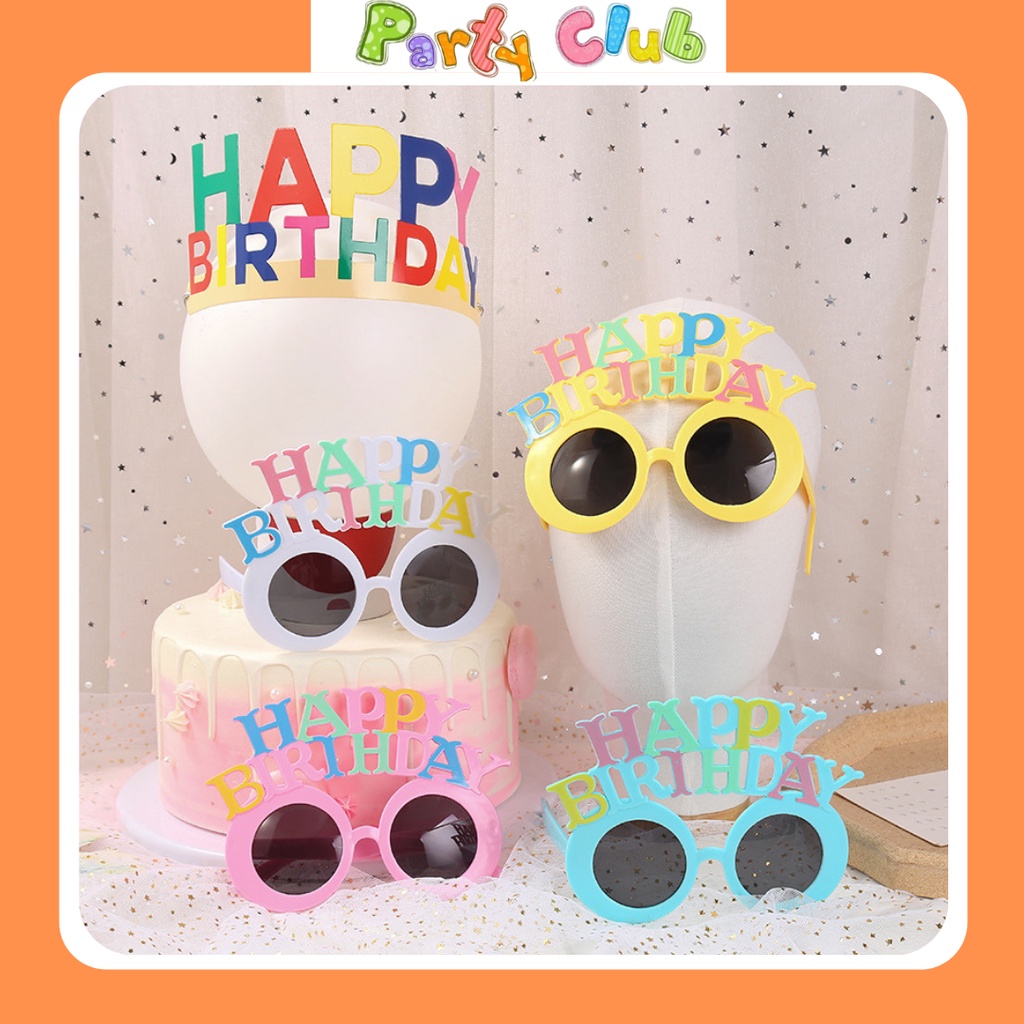 Kính mắt Happy Birthday vui nhộn - kính sinh nhật bằng nhựa - trang trí tiệc - đạo cụ chụp ảnh