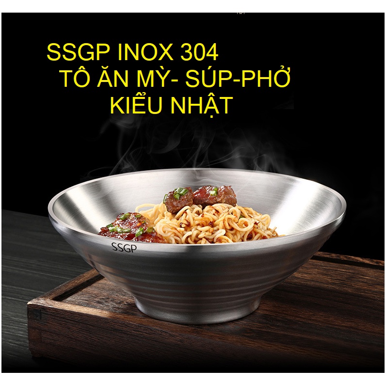 TÔ ,BÁT-INOX SSGP 304 HAI LỚP CHỐNG NÓNG-TÔ ,BÁT ĂN MÌ RAMEN KIẾU NHẬT TRUNG-hai cỡ 20 và 18cm