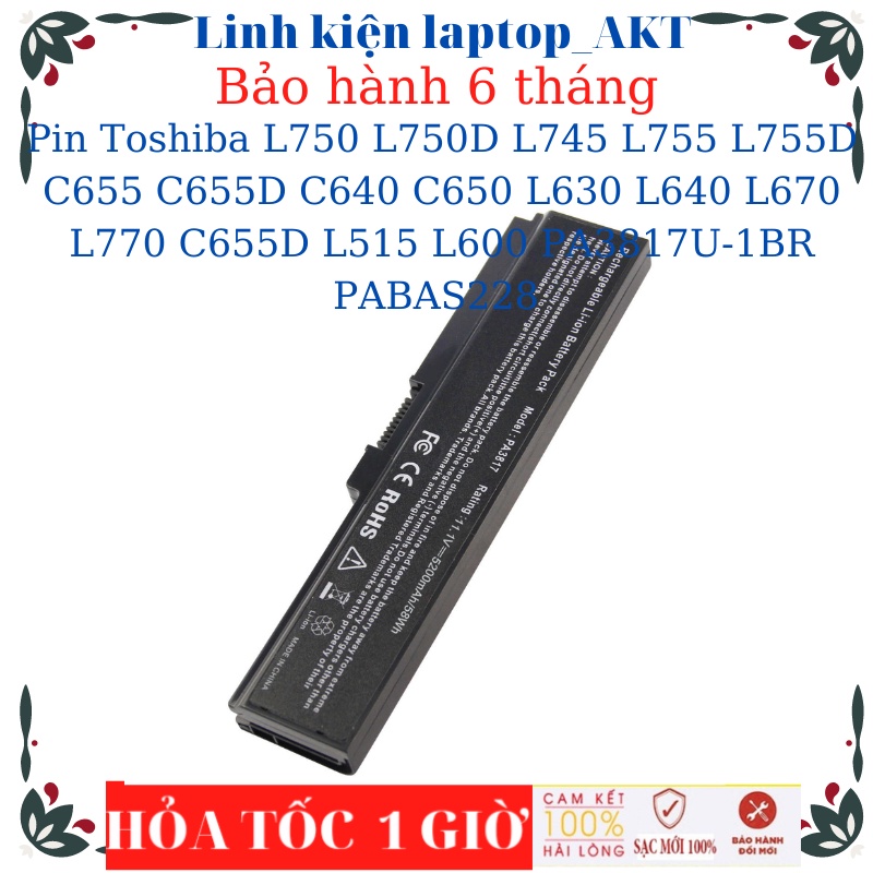 Pin Toshiba Satellite L645 L750 L750D L745 L755 L755D C655 C655D C640 C650 L630 L640 L670 L770 C655D L515 L600 PA3817U