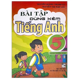 Sách-Bài Tập Dùng Kèm Tiếng Anh 5 - Biên soạn theo chương trình mới