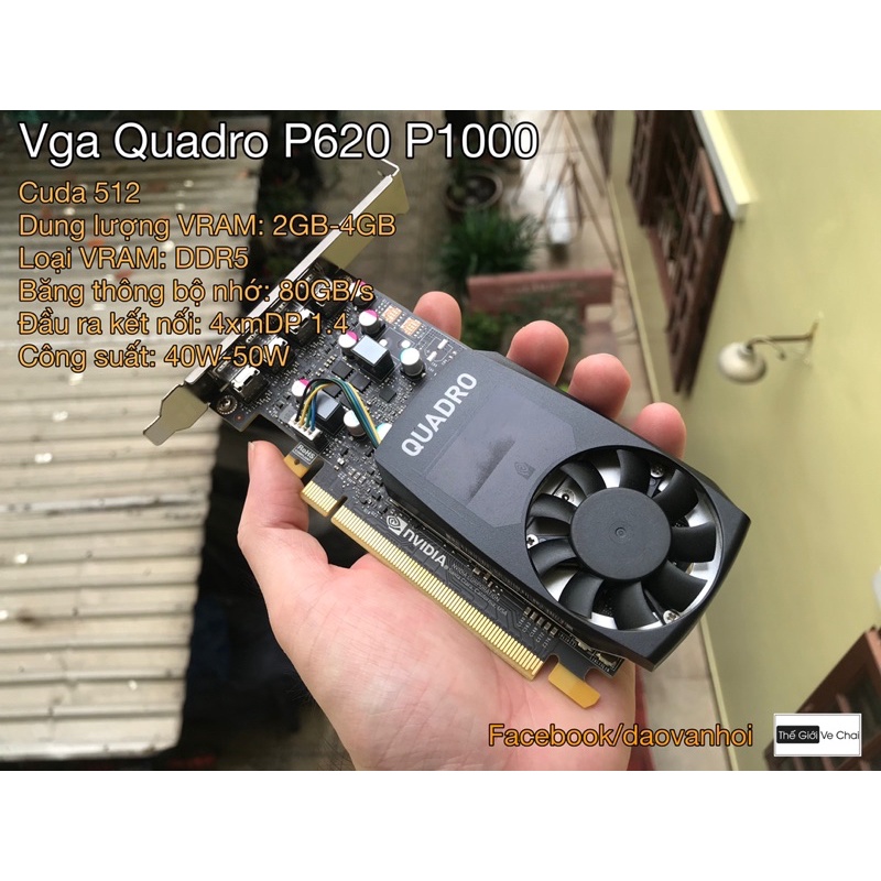 Card màn hình đồ hoạ quadro p600, p620, p1000, t400, t600, t1000