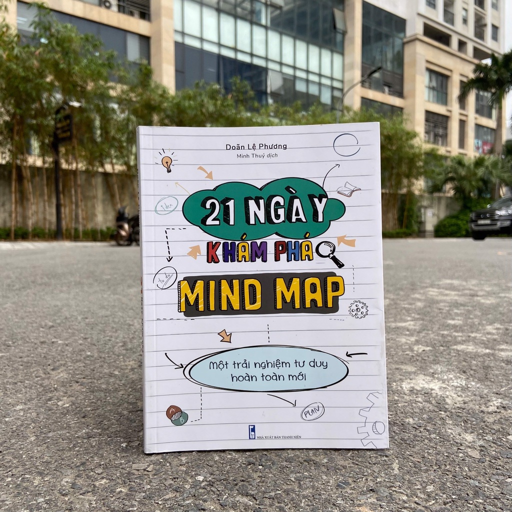 Sách: 21 Ngày Khám Phá Mind Map - Sơ Đồ Tư Duy Trong Cuộc Sống