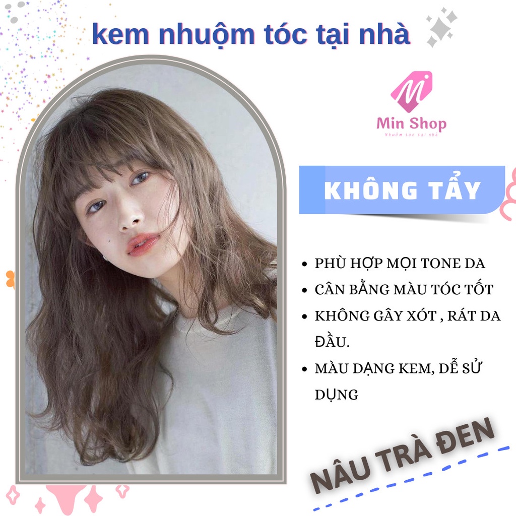 Thuốc nhuộm tóc màu nâu trà đen , tặng kèm oxy trợ dưỡng và bao tay