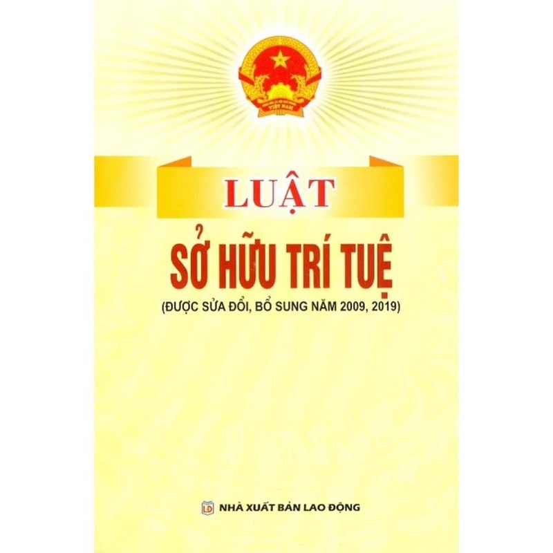 Sách.__.Luật Sở Hữu Trí Tuệ ( Được Sửa Đổi , Bổ Sung Năm 2009 , 2019 )