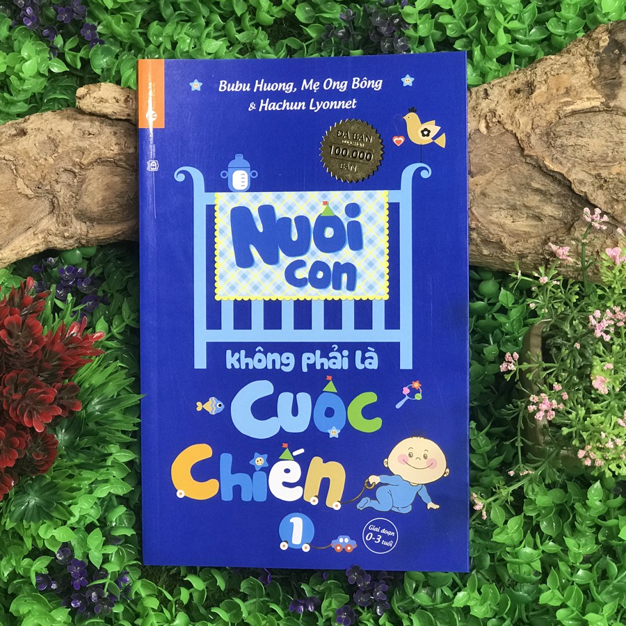Sách - Nuôi Con Không Phải Là Cuộc Chiến 1 - Tái bản 2019 | BigBuy360 - bigbuy360.vn