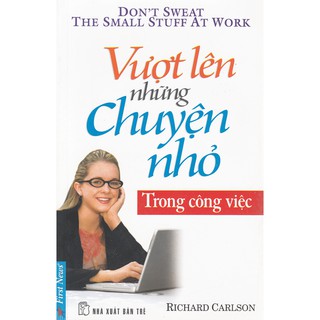 Vượt Lên Những Chuyện Nhỏ - Trong Công Việc