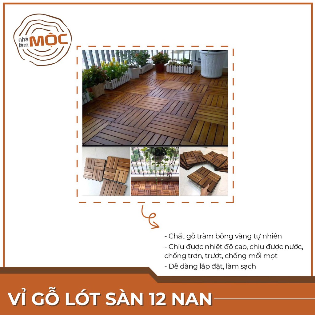 [FREESHIP] VỈ GỖ LÓT SÀN, BAN CÔNG, SÂN VƯỜN, PHÒNG TẮM, CHỊU NƯỚC, SIÊU BỀN 30X30 CM, LOẠI 12 NAN