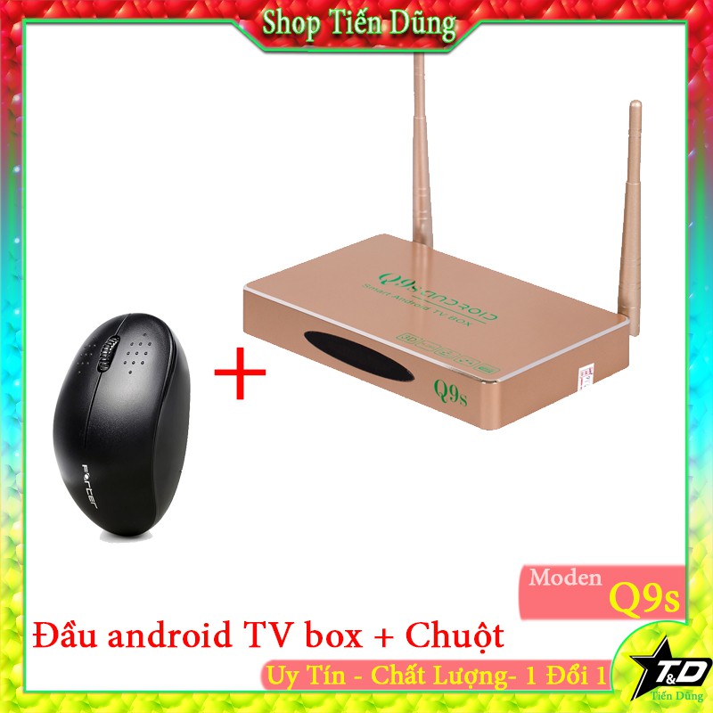 Combo đầu thu Androi TV box Q9s + chuột V181