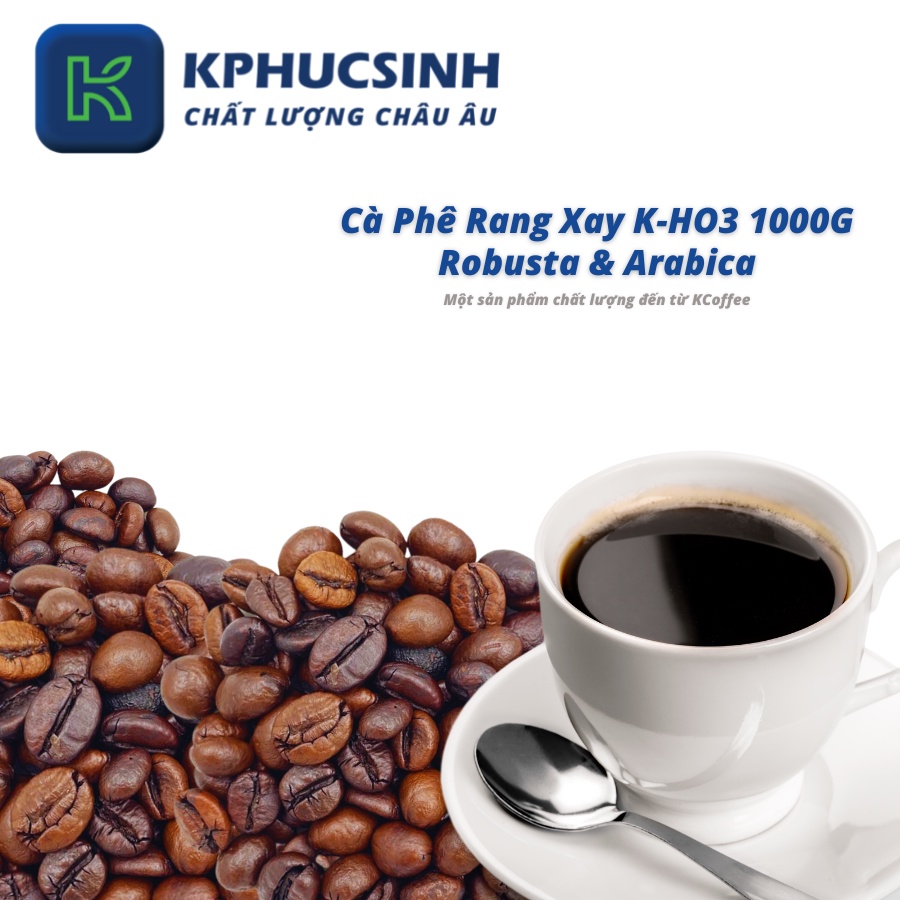 Cà phê nguyên chất rang mộc xuất khẩu KHO3 KCOFFEE 1kg/gói KPHUCSINH - Hàng Chính Hãng