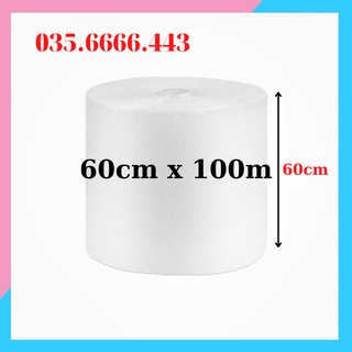 Cuộn xốp khí 60cm x 100m) , bọc chống sốc, xốp nổ - đóng bọc hàng - chống sốc bóng khí xốp chống sốc gói hàng
