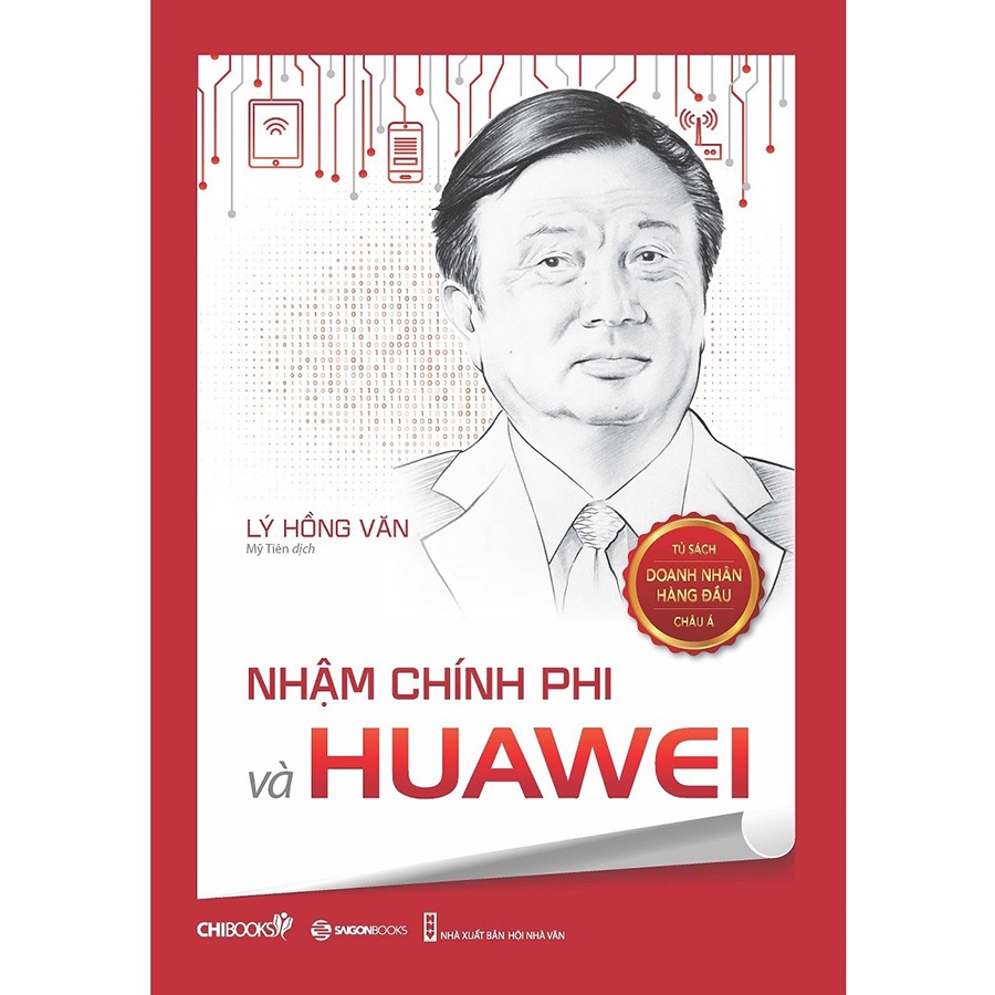 Sách - Nhậm Chính Phi và Huawei (SG)