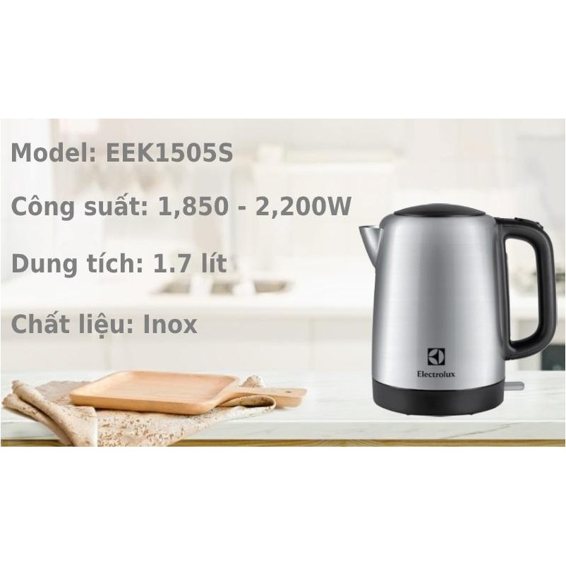 BÌNH ĐUN SIÊU TỐC ELECTROLUX EEK1505S 1.7 LÍT 2200W (MÀU BẠC)