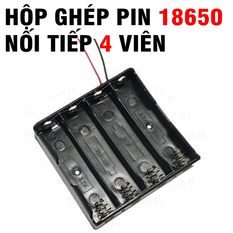 Đế ghép pin 18650 mắc nối tiếp 4 viên