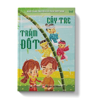 Sách Kho Tàng Truyện Cổ Tích VN - Cây Tre Trăm Đốt