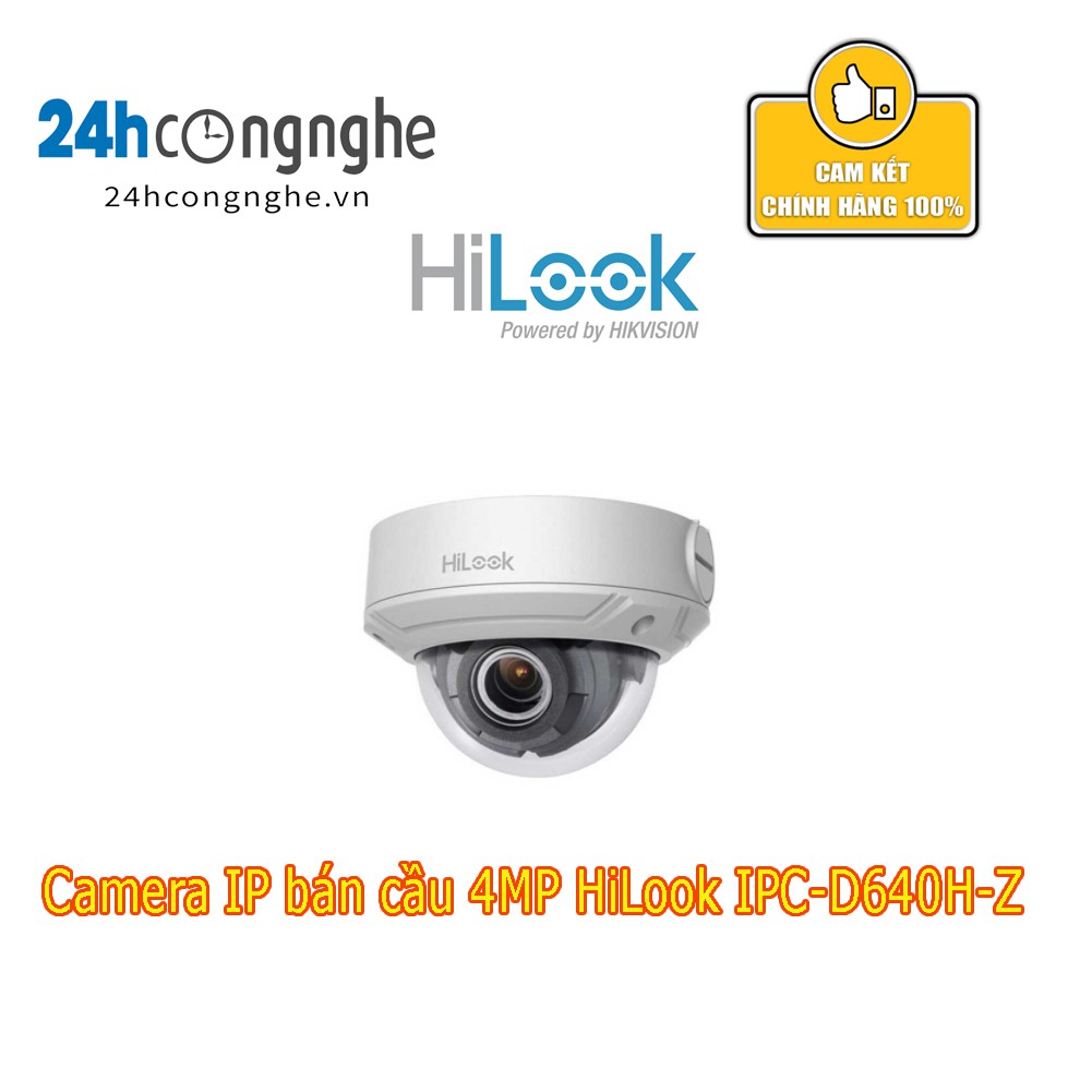 Camera IP bán cầu 4MP HiLook IPC-D640H-Z