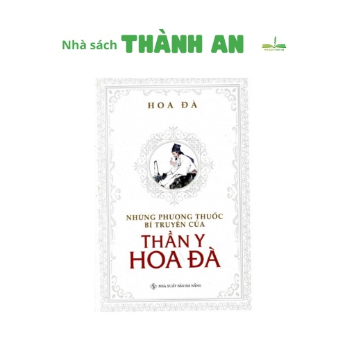 Sách - Những Phương Thuốc Bí Truyền Của Thần Y Hoa Đà