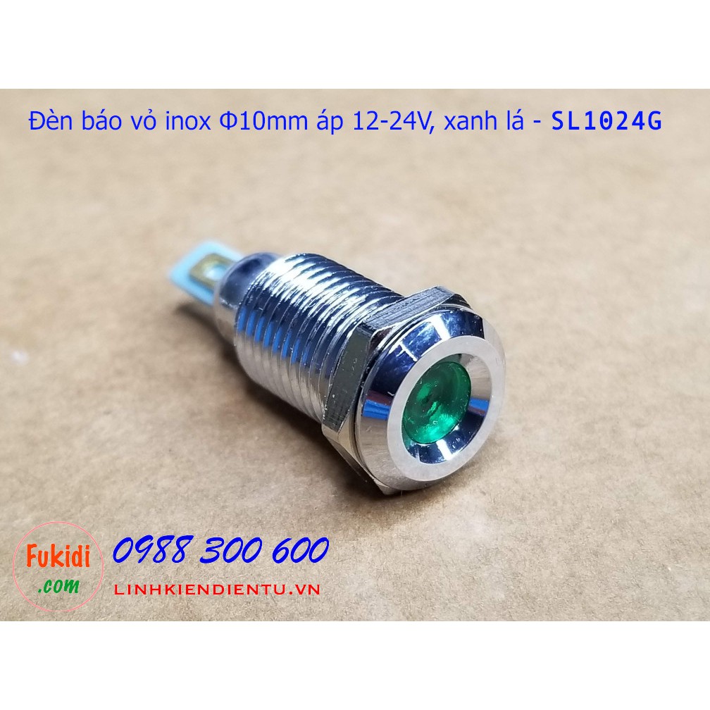 Đèn báo tín hiệu Φ10mm vỏ inox, điện áp 12-24v màu đỏ, xanh lá, xanh dương và vàng - SL1024R, SL1024G