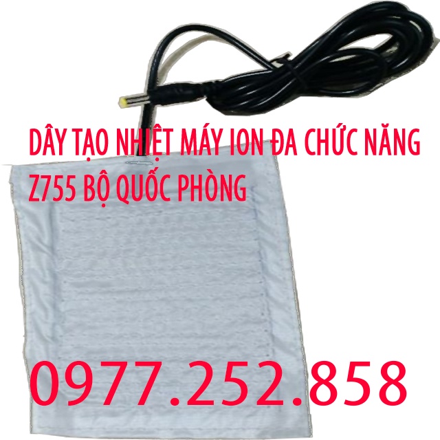 Dây nhiệt, hồng ngoại cho máy ion đa chức năng z755 bộ quốc phòng