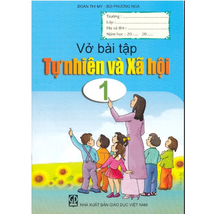 [SÁCH] VỞ BÀI TẬP TỰ NHIÊN VÀ XÃ HỘI LỚP 1