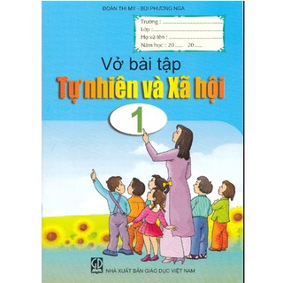 Vở Bài Tập Tự Nhiên Và Xã Hội (Lớp 1, 2, 3, 4, 5)
