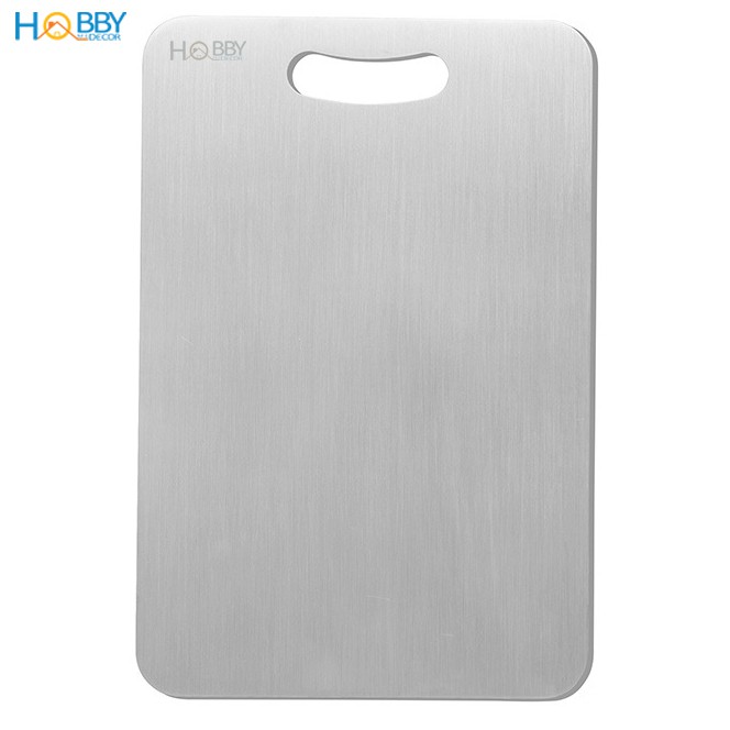 Thớt Inox 304 HOBBY TH cao cấp - 3 size tùy chọn loại dày - chống mốc, kháng khuẩn