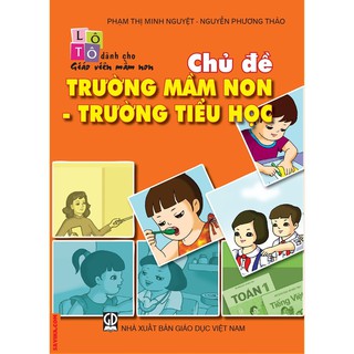 Flash card - Lô tô dành cho giáo viên mầm non - Chủ đề: Trường mầm non, Trường tiểu học