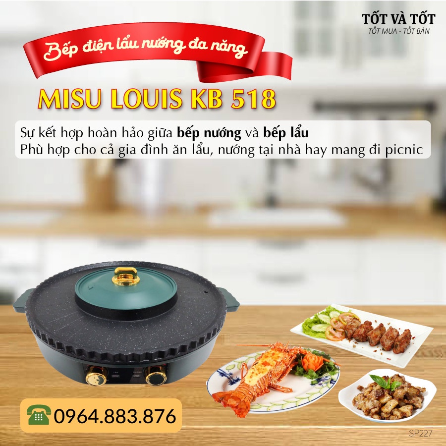 Bếp điện lẩu nướng đa năng Misu Louis KB - 518