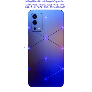 Miếng Dán Skin 3D mặt lưng OPPO A55 / A55 5G / A95 / A15 / A15s / A94 / A54 / A16K / A74 / A92 / A52 / A93 / A74 5G..